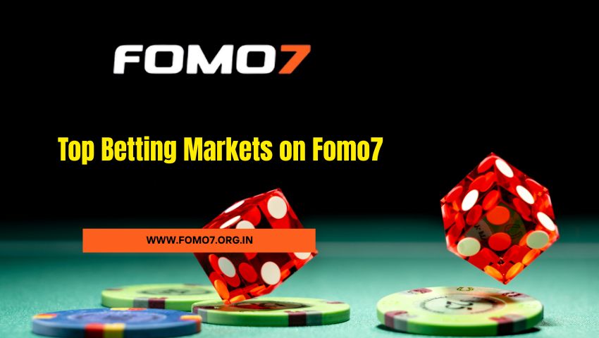 Read more about the article Top Betting Markets on Fomo7